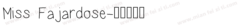 Miss Fajardose字体转换